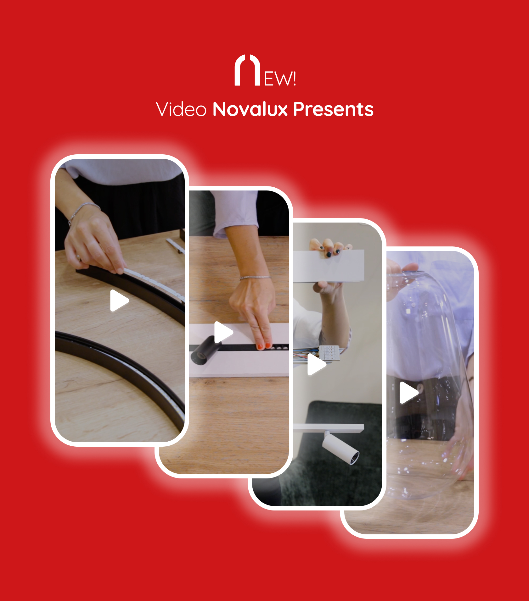 Novalux product videos: light, design and inspiration in action